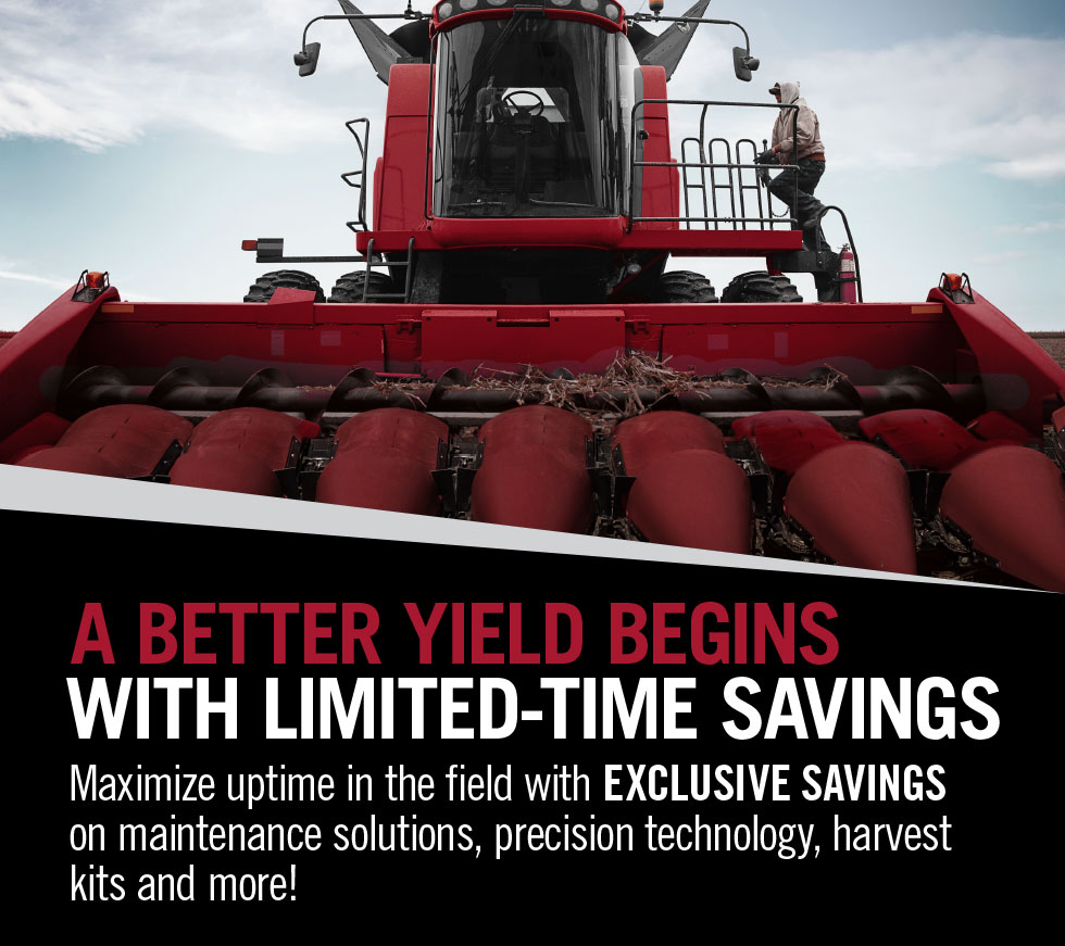 DRIVE PRODUCTIVITY FROM FIRST TO LAST PASS. Maximize uptime in the field with EXCLUSIVE SAVINGS on Case IH maintenance solutions, precision technology, select baler parts and more!