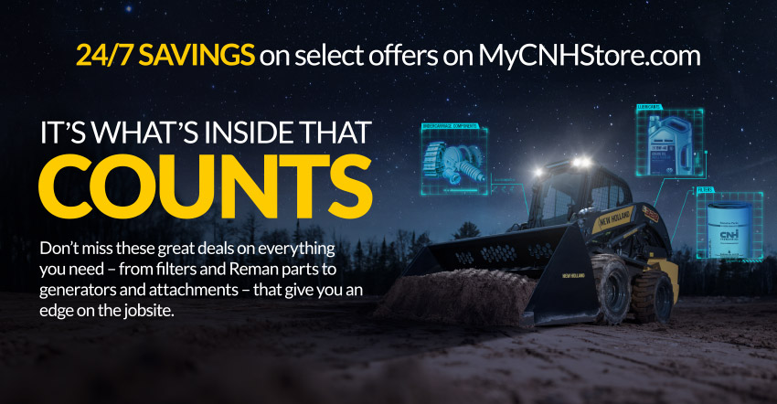 IT'S WHAT'S INSIDE THAT COUNTS. Your days are long and to-do lists are longer – but don't let that stop you from grabbing these savings on maintenance parts, attachments and more before they're gone!