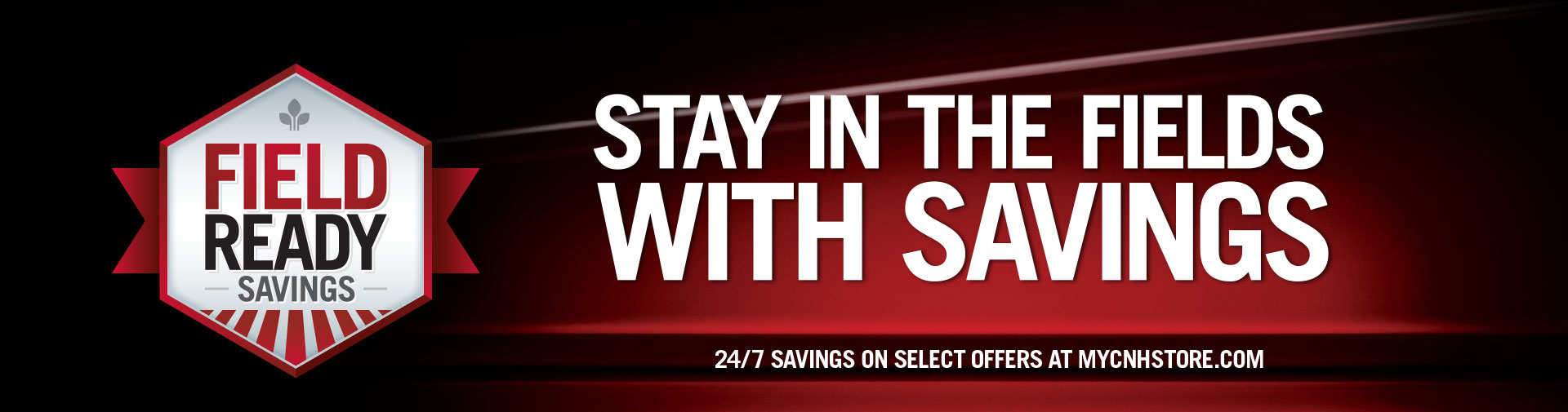 Stay in the fields with savings